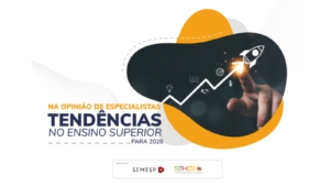 Tendências do Ensino Superior na Opinião de Especialistas